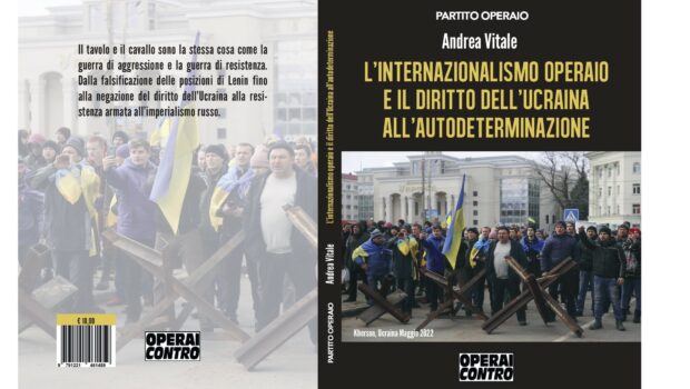 Esce in questi giorni in formato cartaceo e digitale il libro opuscolo “INTERNAZIONALISMO OPERAIO E DIRITTO DELL’UCRAINA ALL’AUTODETERMINAZIONE”.