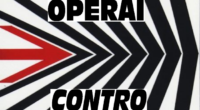 Operai Contro il giornale degli operai e dei loro cattivi pensieri